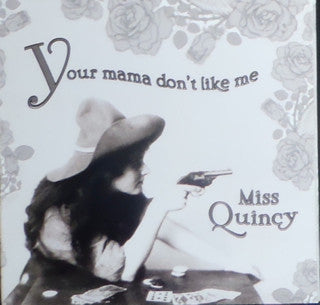 Your Mama Don't Like Me
