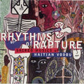 Rhythms Of Rapture - Sacred Musics Of Haitian Vodou