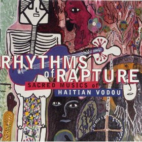 Rhythms Of Rapture - Sacred Musics Of Haitian Vodou