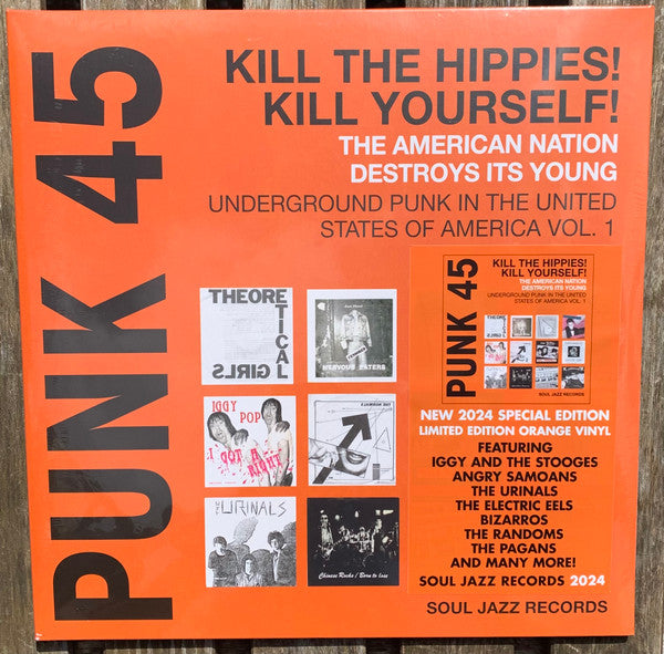 Punk 45: Kill The Hippies! Kill Yourself! The American Nation Destroys Its Young (Underground Punk In The United States Of America, 1973-1980 Vol. 1)