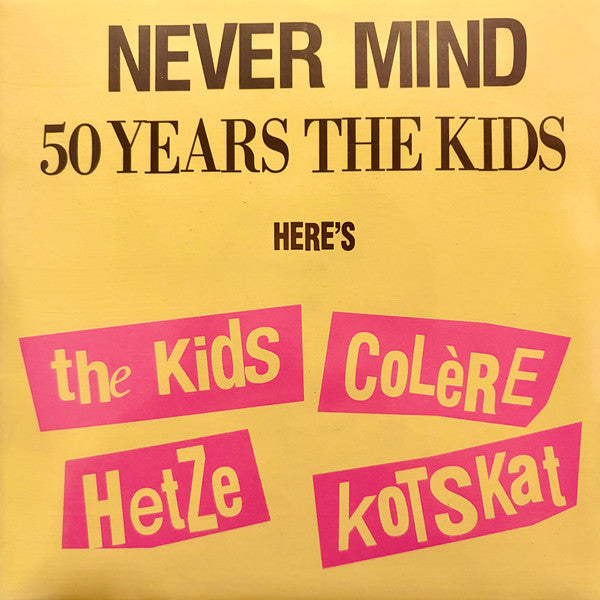 Never Mind 50 years the kids
