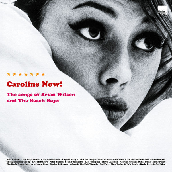 Caroline Now! The Songs Of Brian Wilson And The Beach Boys (25th Anniversary Edition)