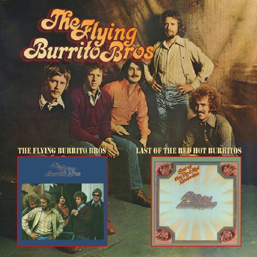 The Flying Burrito Bros / Last Of The Red Hot Burritos