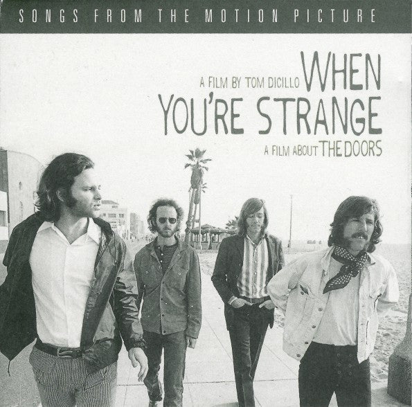 When You're Strange: A Film About The Doors (Songs From The Motion Picture)