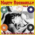 Nasty Rockabilly - Vol.8 - 14 Out Of Control Splatters From The 50's