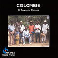 Colombie : El Sexteto Tabala
