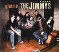 Gimme The Jimmys