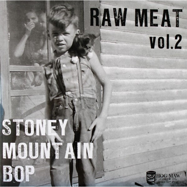 Raw Meat Vol.2 (Stoney Mountain Bop)