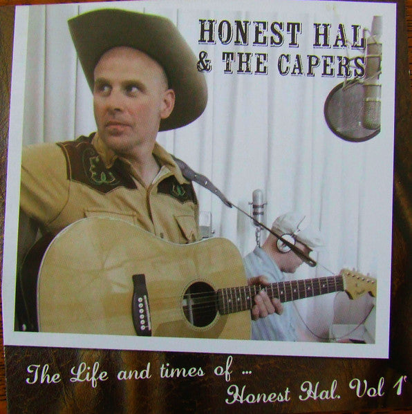 The Life And Times... Of Honest Hal. Vol.1