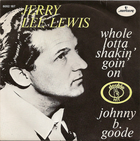 Whole Lotta Shakin' Goin' On / Johnny B. Goode