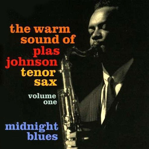 The Warm Sound Of Plas Johnson Tenor Sax Volume One "Midnight Blues"