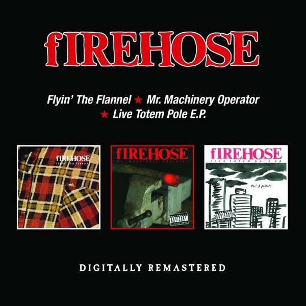 Flyin' The Flannel/Mr. Machinery Operator/Live Totem Pole E.P.