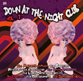 Down At The Nightclub Vol. 1