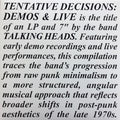 Tentative Decisions: Demos & Live