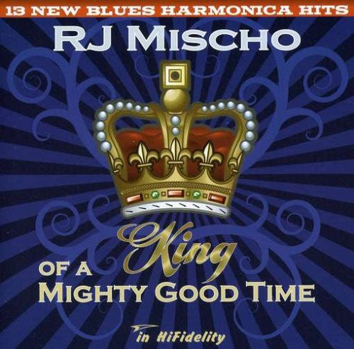 King Of A Mighty Good Time
