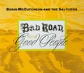 Bad Road, Good People