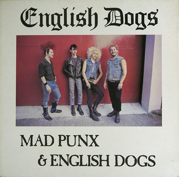 Mad Punx & English Dogs