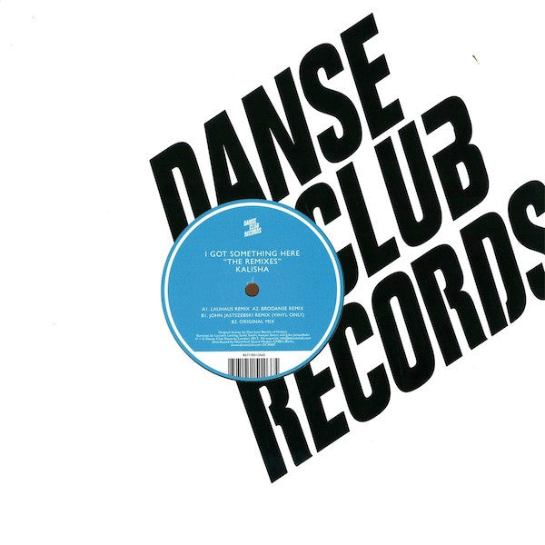 I Got Something Here (The Remixes)