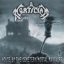 House By The Cemetery / Mortal Massacre
