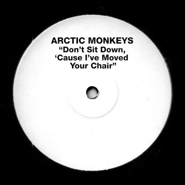 Don't Sit Down 'Cause I've Moved Your Chair