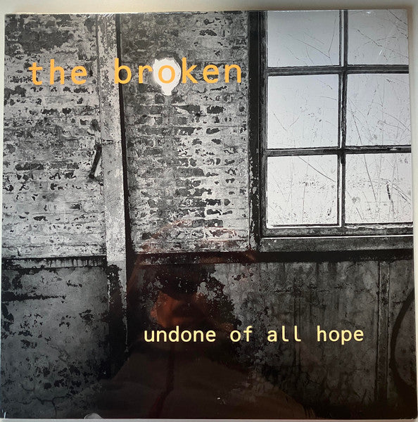 Undone Of All Hope