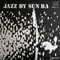 Jazz By Sun Ra Vol. 2