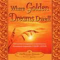 Where Golden Dreams Dwell
