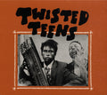 Twisted Teens