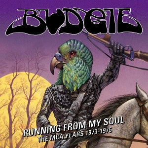 Budgie - Running From My Soul The MCA Years 1973-1975 (3CD), hoes