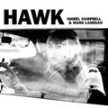 Mark Lanegan - Isobel Campbell: Hawk (LP)