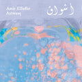 Amir ElSaffar - Ashwaaq (LP), hoes